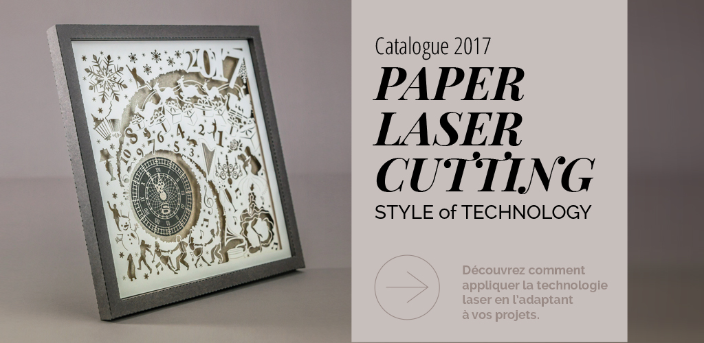 Catalogo 2017 - PAPER LASER CUTTING - STYLE of TECHNOLOGY